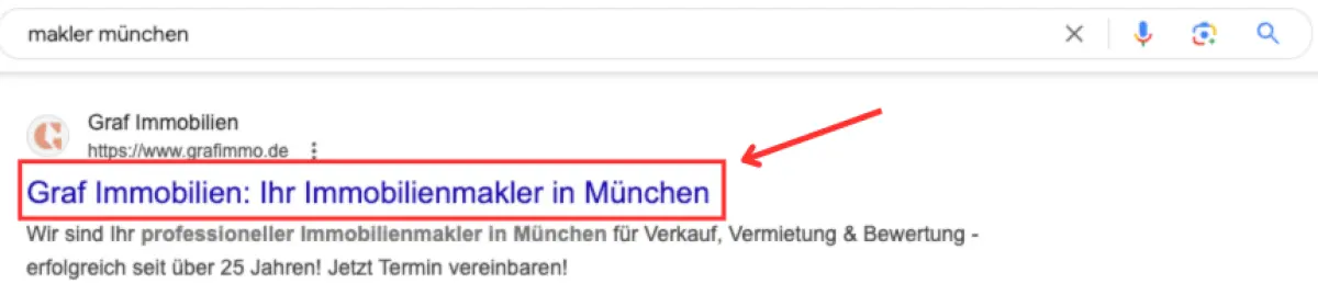 Ein Screenshot einer Google-Suchergebnisseite. Der Titel des Suchergebnisses „Graf Immobilien: Ihr Immobilienmakler in München“ wird durch eine rote Markierung und einen Pfeil hervorgehoben. Die Grafik dient als Beispiel, wie ein Title-Tag in den Google-Suchergebnissen angezeigt wird.